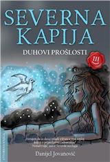 Severna kapija 1: Duhovi prošlosti 